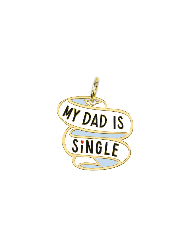 My Dad is Single Dog Collar Charm